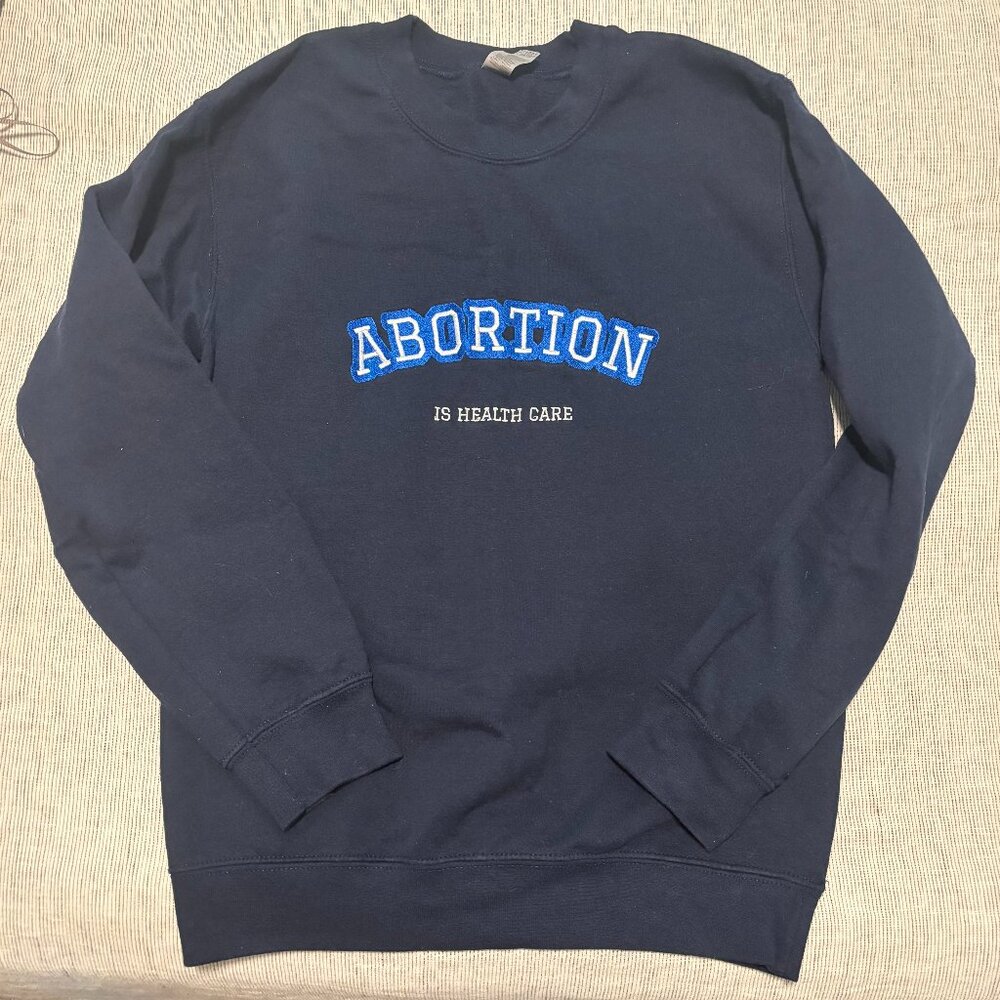 Abortion is Healthcare Sweatshirt